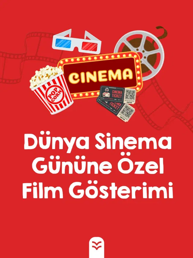 Dünya Sinema Gününe Özel Film Gösterimi