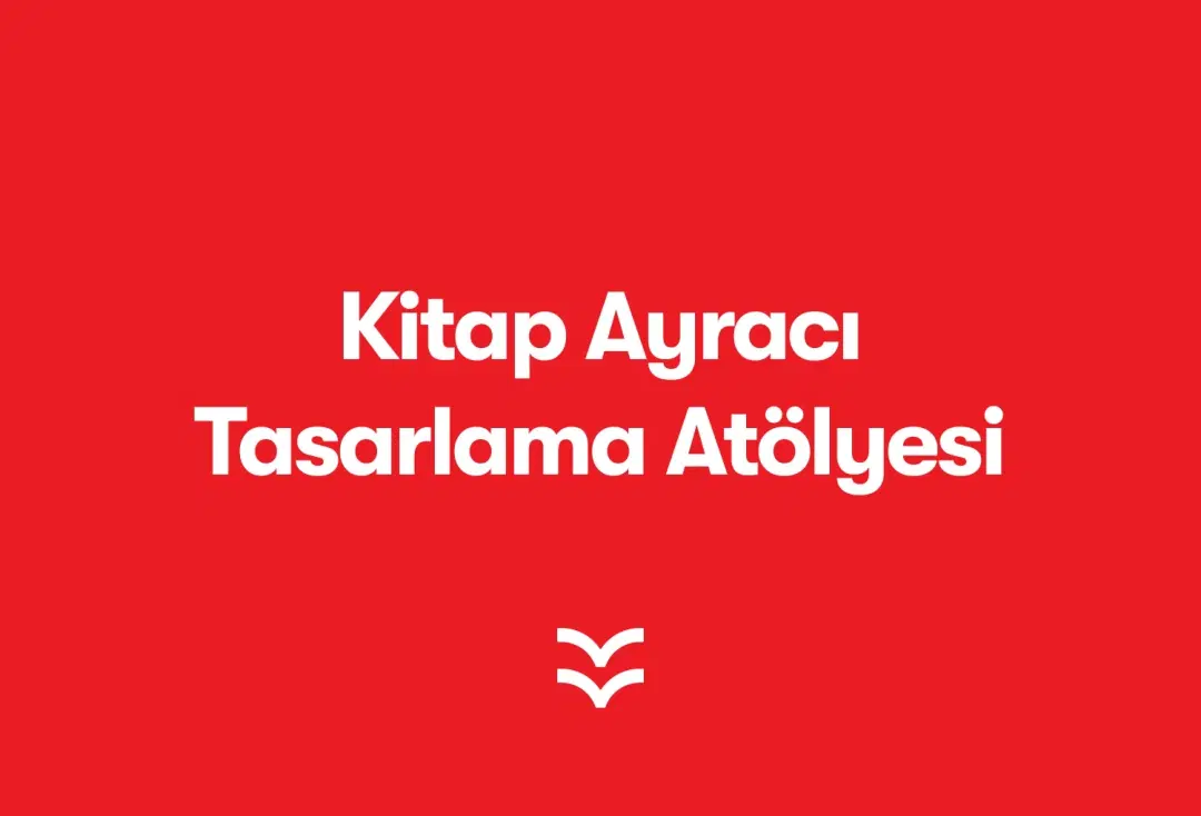 Kitap Ayracı Tasarlama Atölyesi