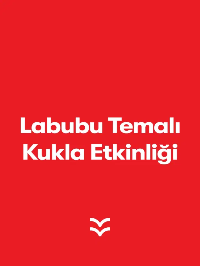 Labubu Temalı Kukla Etkinliği