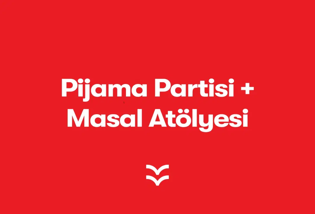 Pijama  Partisi ve Masal Atölyesi