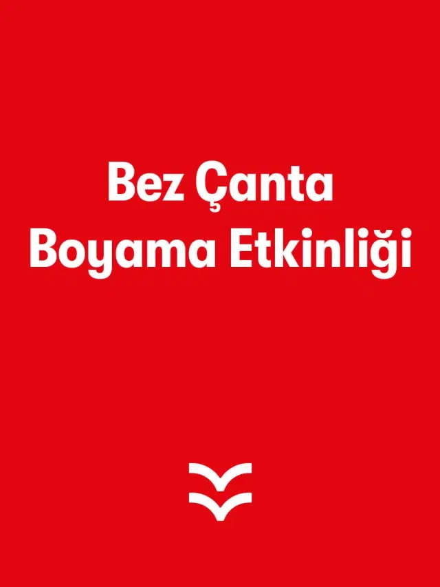 Bez Çanta Boyama Etkinliği