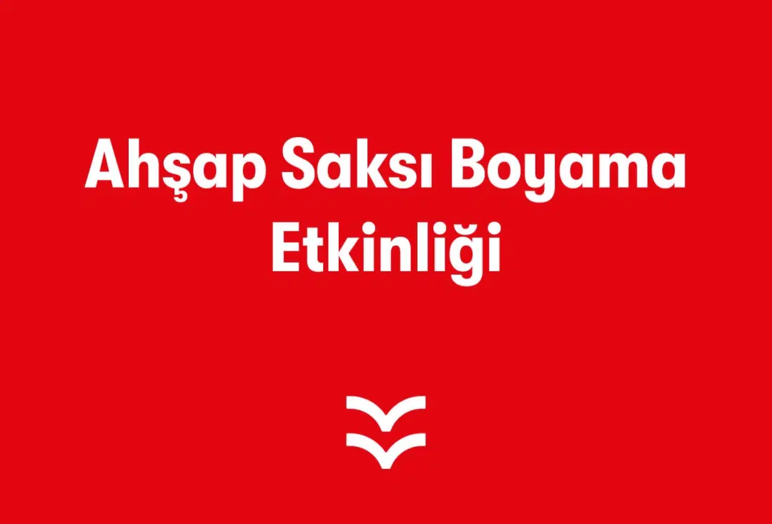 Ahşap Saksı Boyama Etkinliği