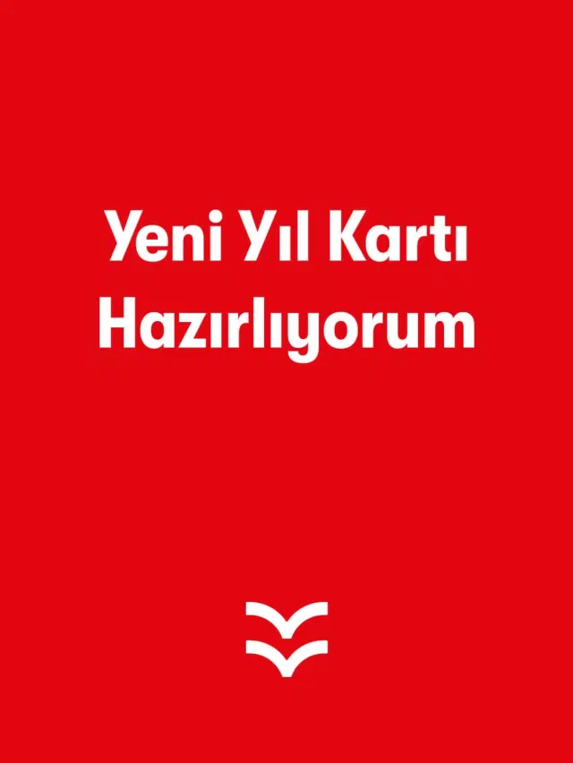 Yeni Yıl Kartı Hazırlıyorum