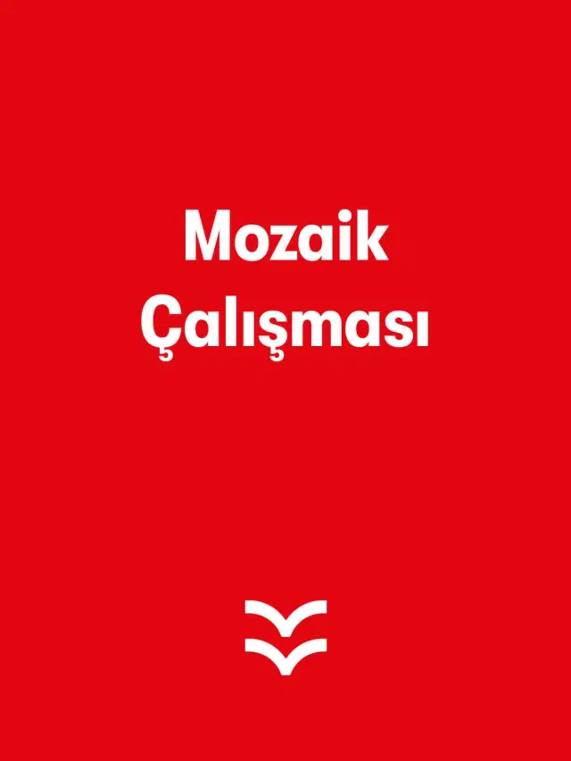 Mozaik Çalışması