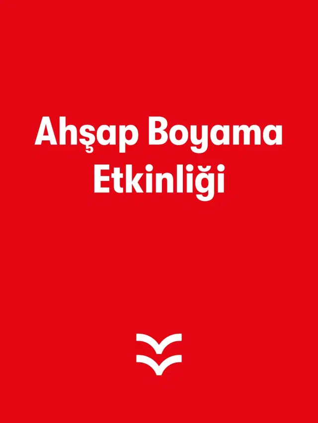 Ahşap Boyama Etkinliği