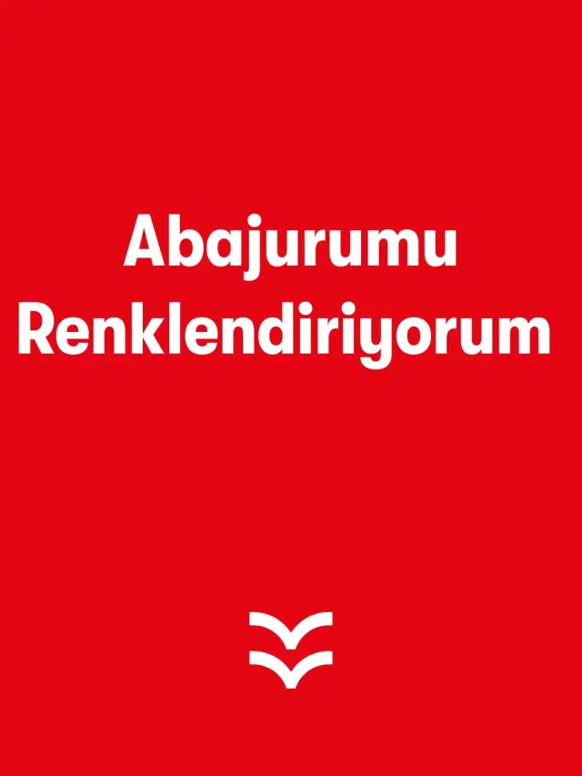 Abajurumu Renklendiriyorum 