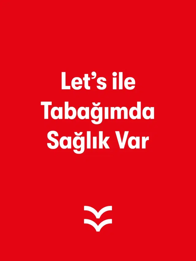 Let's ile Tabağımda Sağlık Var