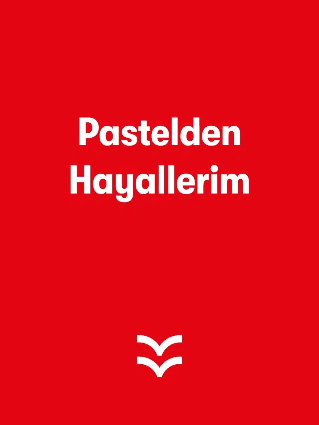 Pastelden Hayallerim