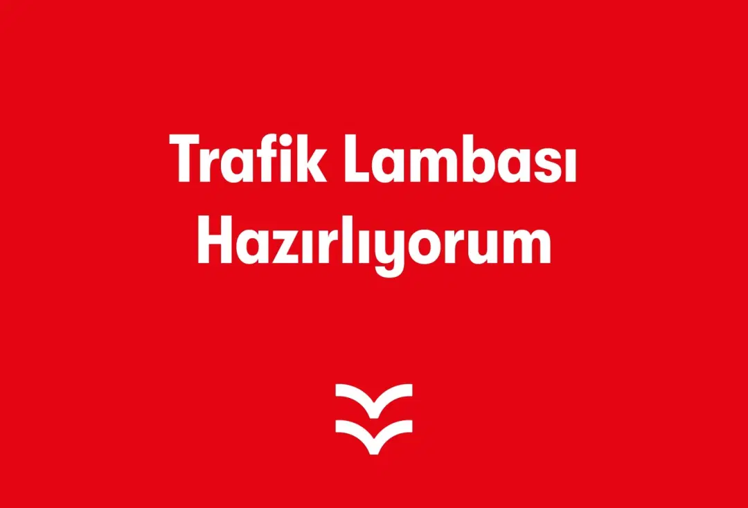 Trafik Lambası Hazırlıyorum