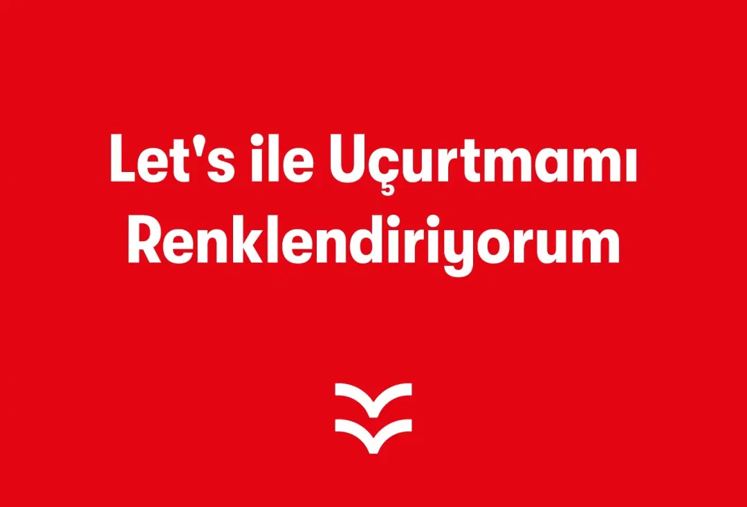 Let's ile Uçurtmamı Renklendiriyorum