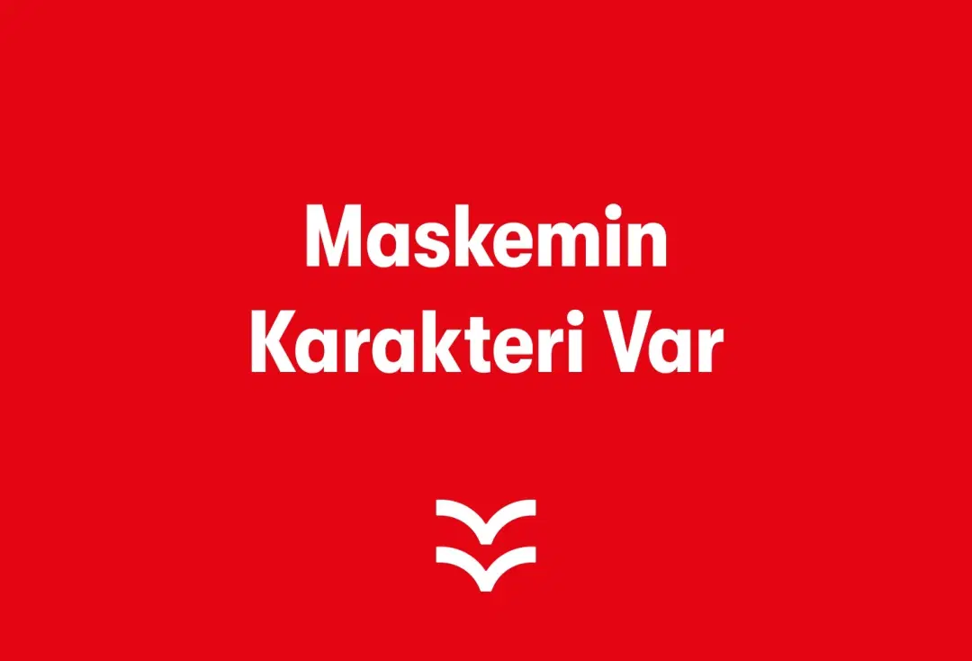 Maskemin Karakteri Var