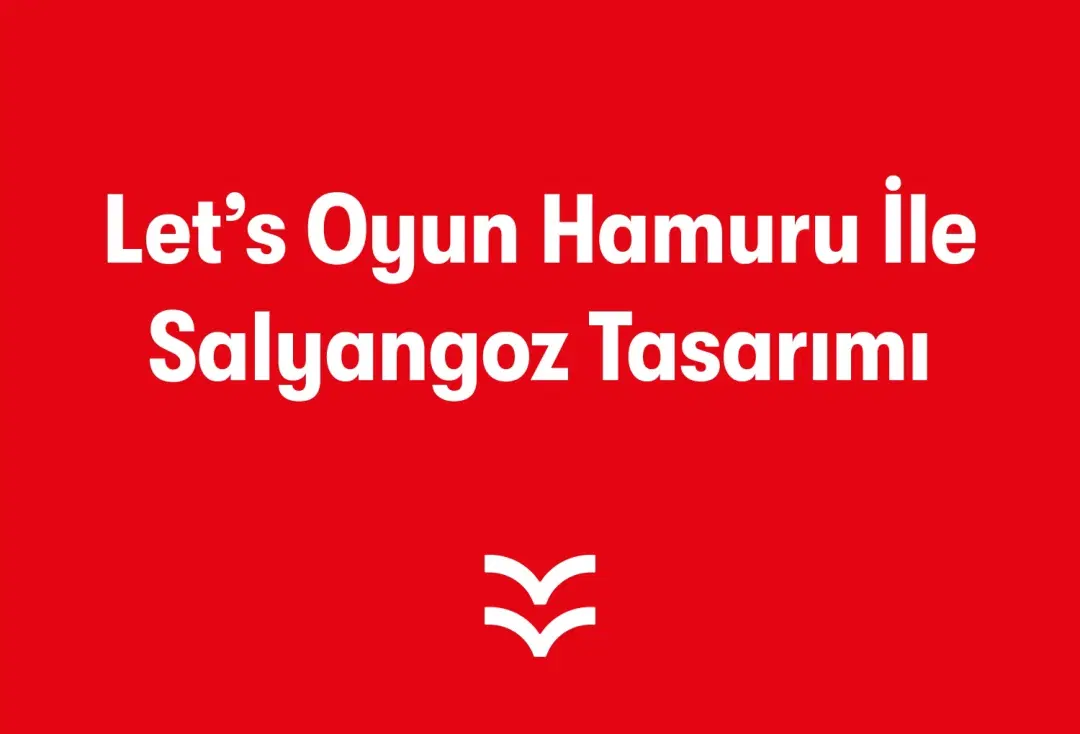 Let's Oyun Hamuru ile Salyangoz Tasarımı