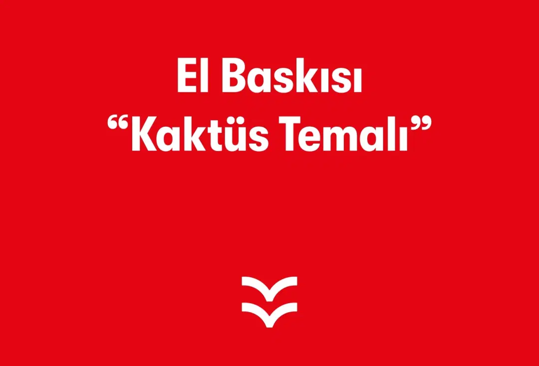 El Baskısı “Kaktüs Temalı”
