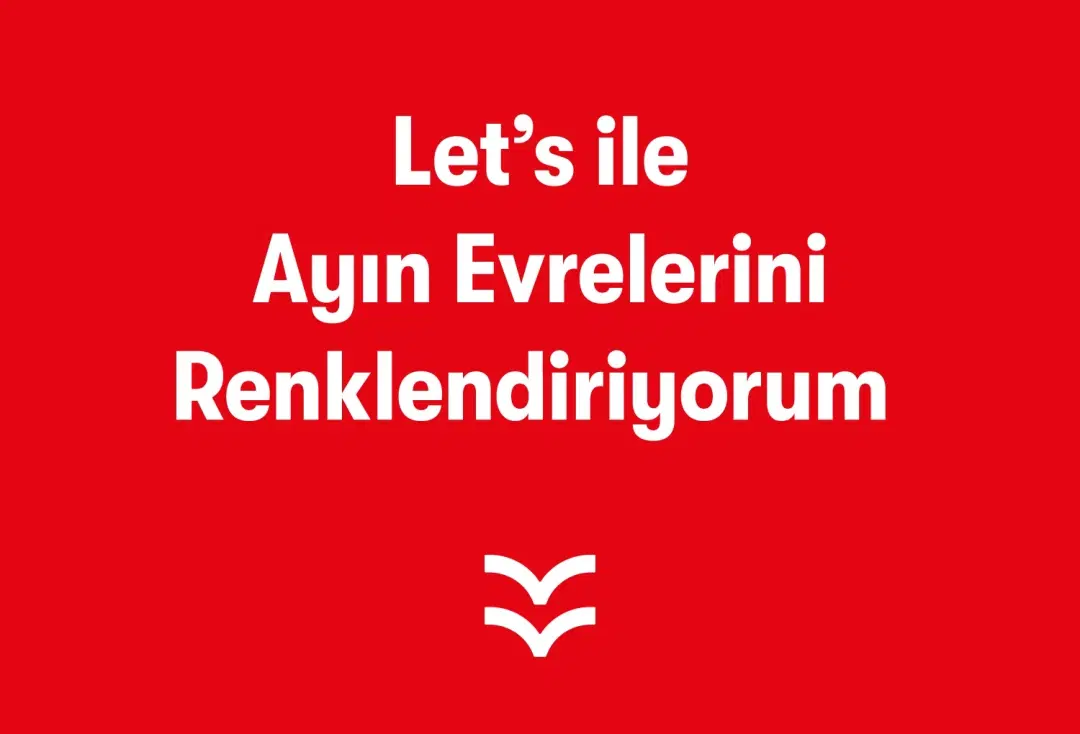 Let’s ile Ayın Evrelerini Renklendiriyorum