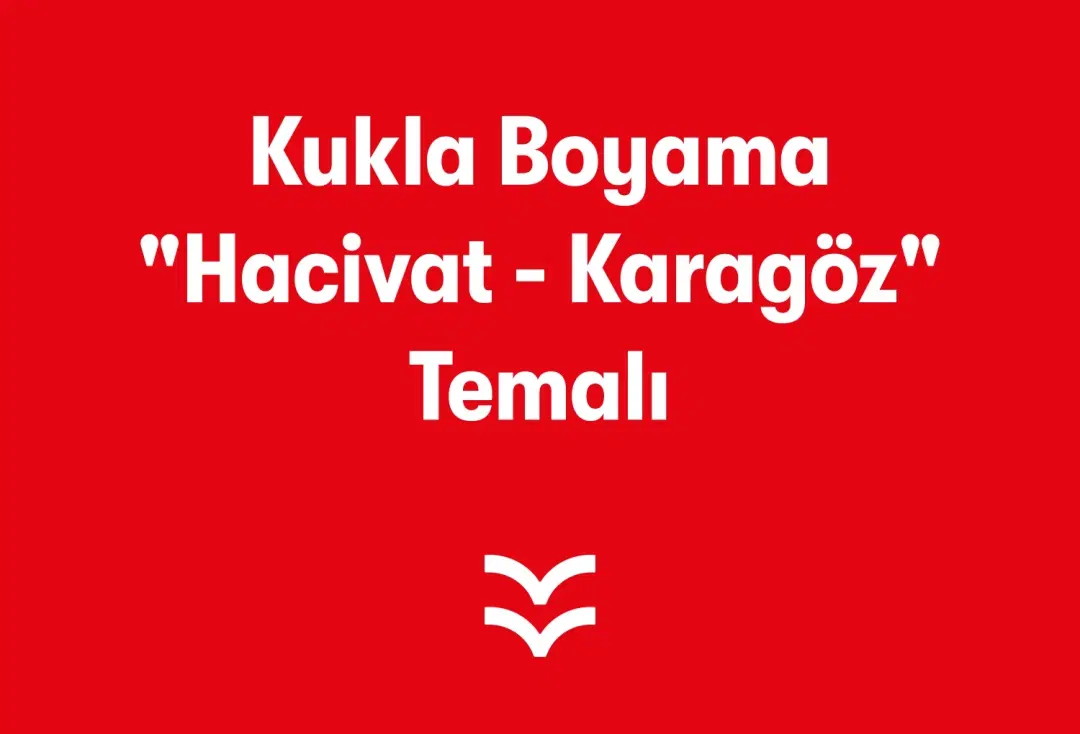 Kukla Boyama "Hacivat - Karagöz" Temalı