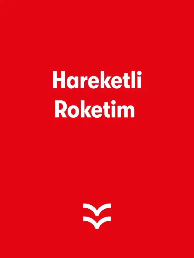 Hareketli Roketim