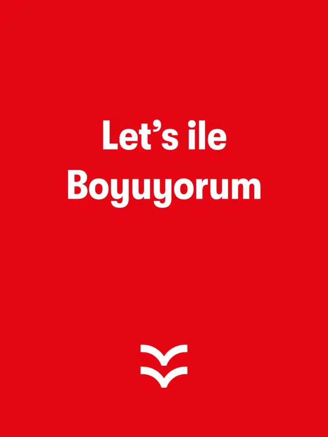 Let’s ile Boyuyorum