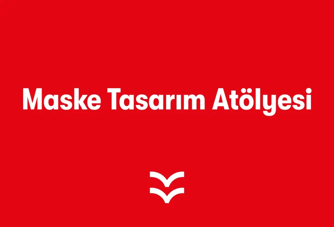 Maske Tasarım Atölyesi