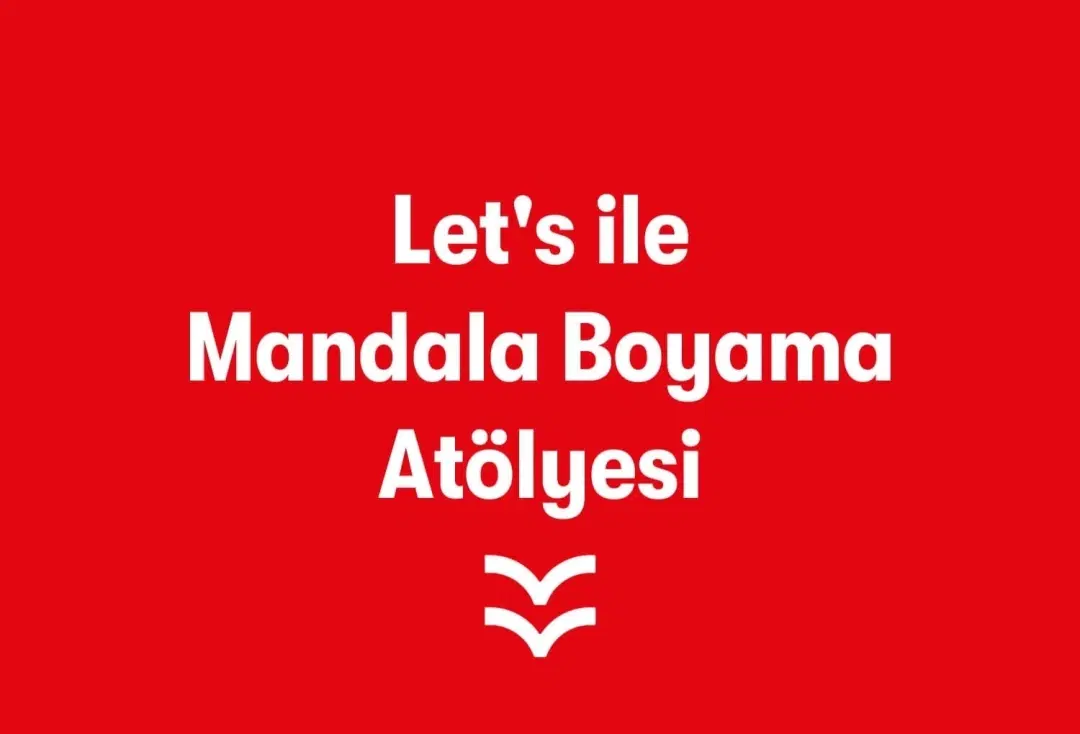 Let's İle Mandala Boyama Atölyesi
