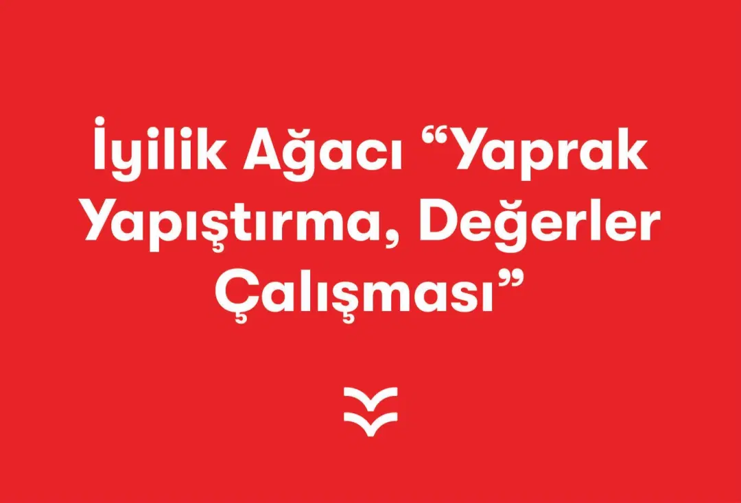 İyilik Ağacı“Yaprak Yapıştırma, Değerler Çalışması”