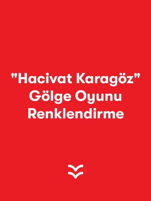 "Hacivat Karagöz" Gölge Oyunu Renklendirme