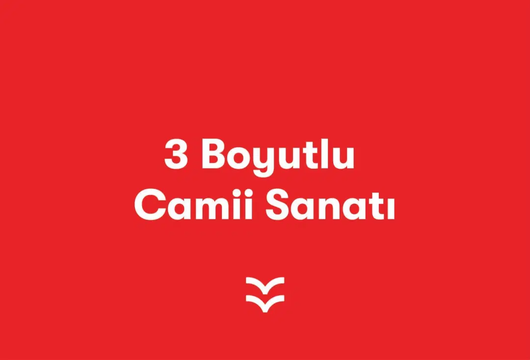 3 Boyutlu Camii Sanatı
