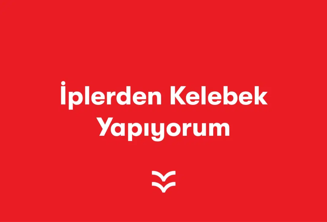 İplerden Kelebek Yapıyorum