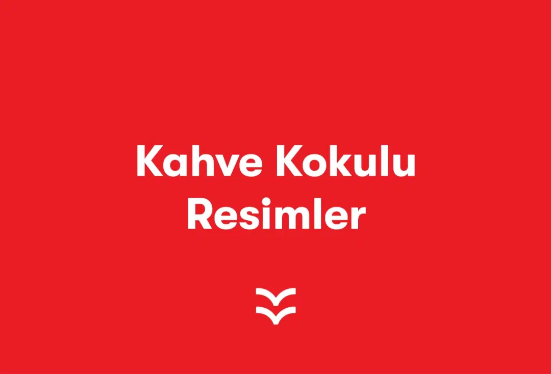 Kahve Kokulu Resimler