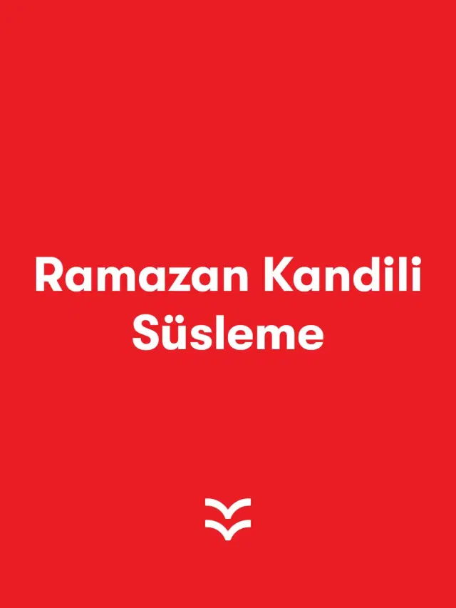 Ramazan Kandili Süsleme