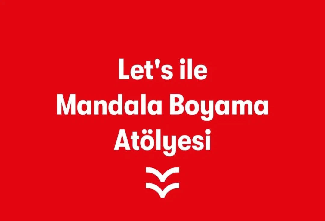 Let's İle Mandala Boyama Atölyesi