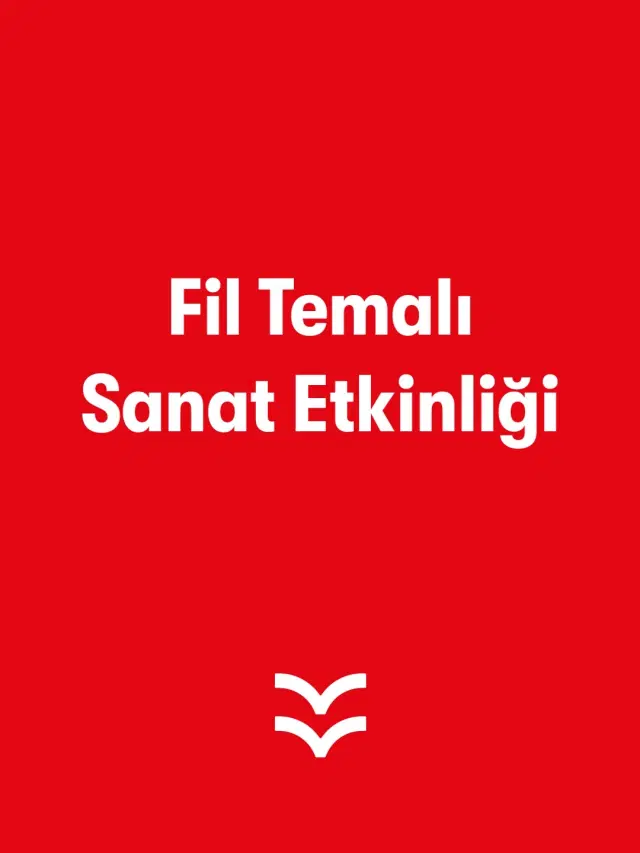 Fil Temalı Sanat Etkinliği