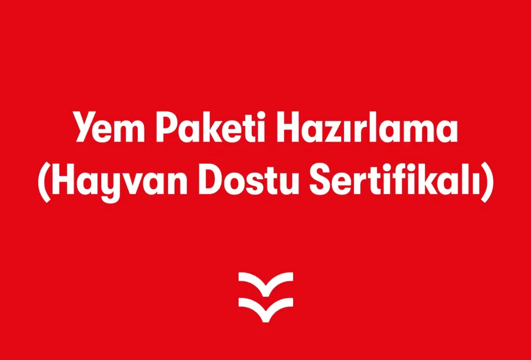 Yem Paketi Hazırlama (Hayvan Dostu Sertifikalı)