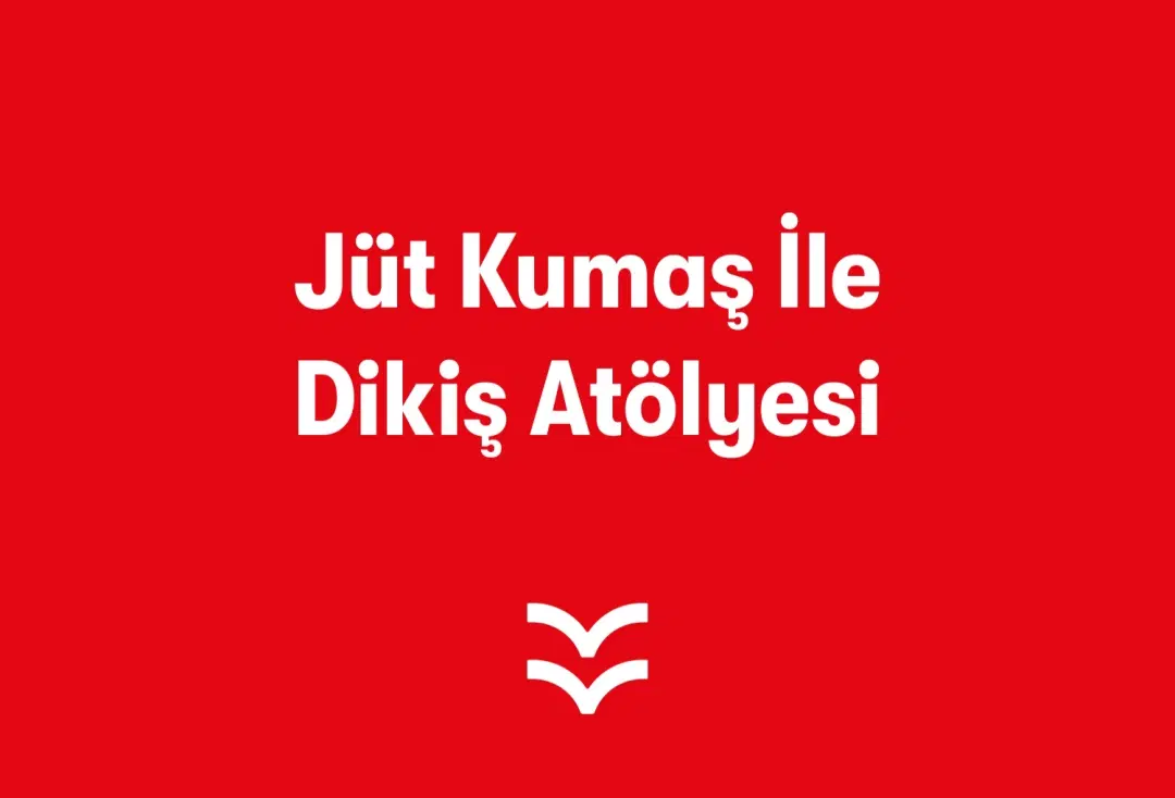 Jüt Kumaş ile Dikiş Atölyesi