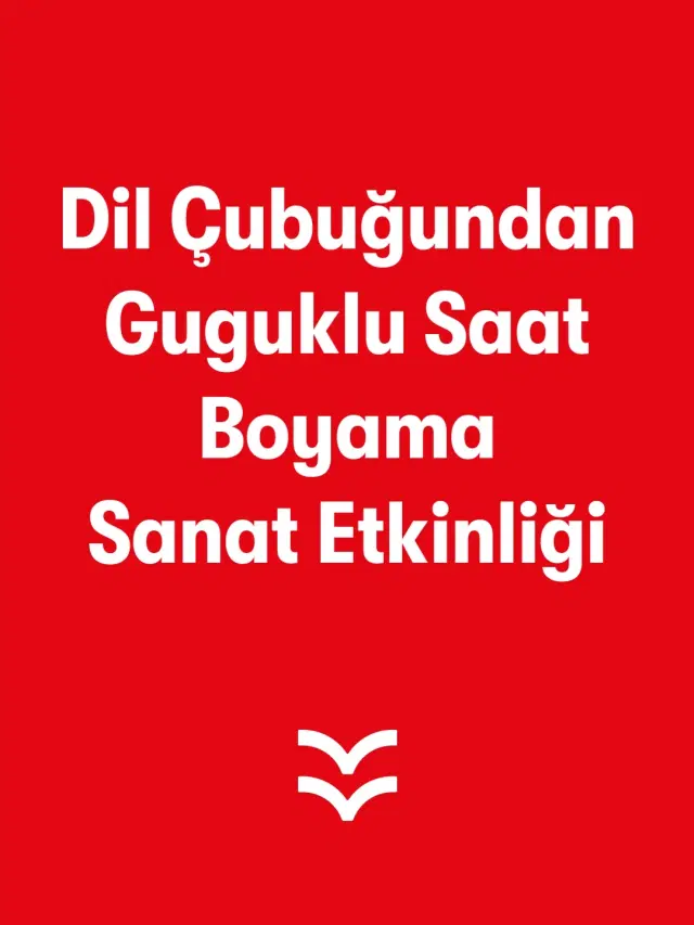 Dil Çubuğundan Guguklu Saat Boyama Sanat Etkinliği