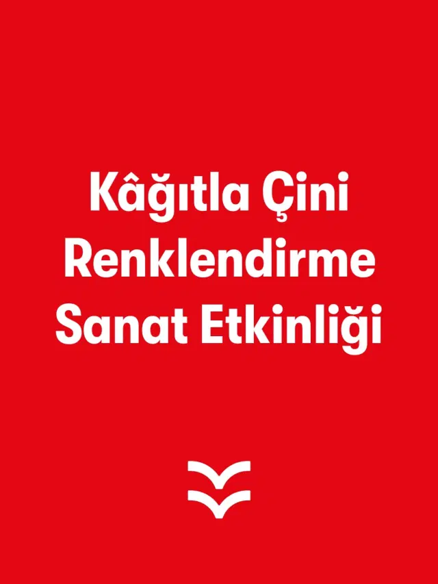 Kâğıtla Çini Renklendirme Sanat Etkinliği