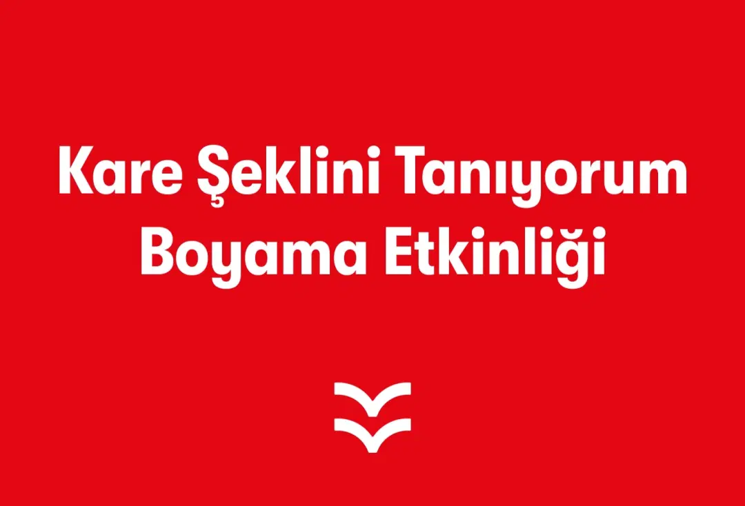 Kare Şeklini Tanıyorum Boyama Etkinliği