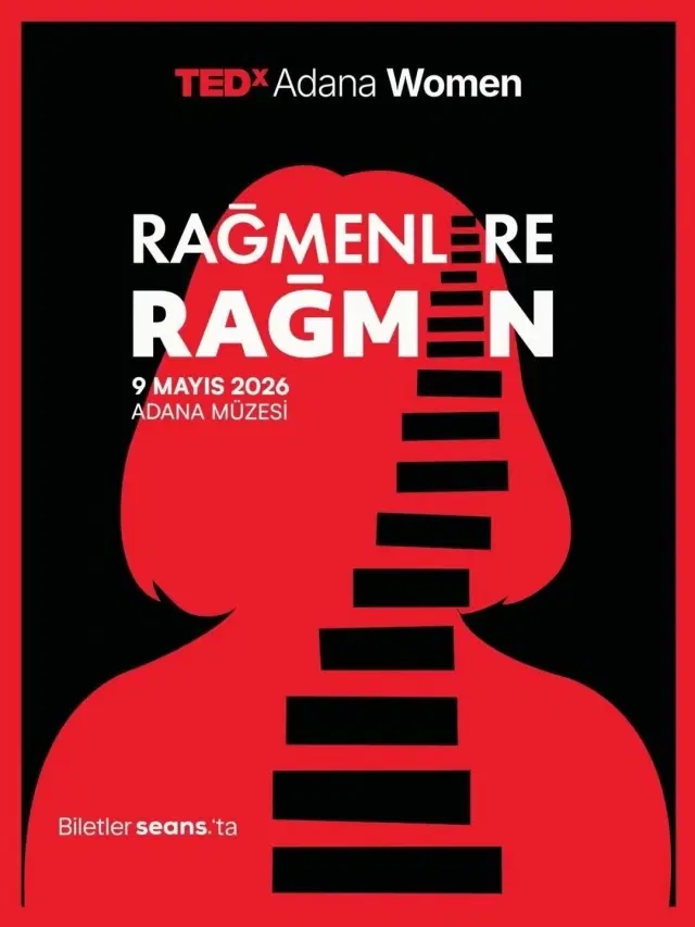 TEDxAdana Women 2026 | Rağmenlere Rağmen