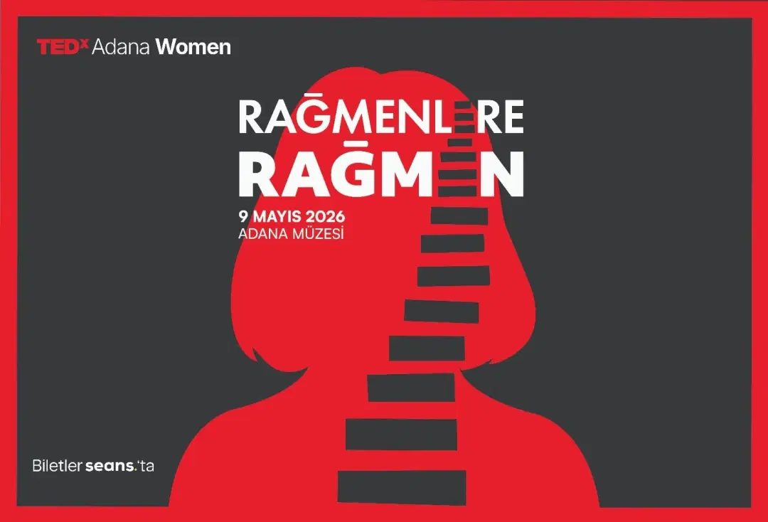 TEDxAdana Women 2026 | Rağmenlere Rağmen