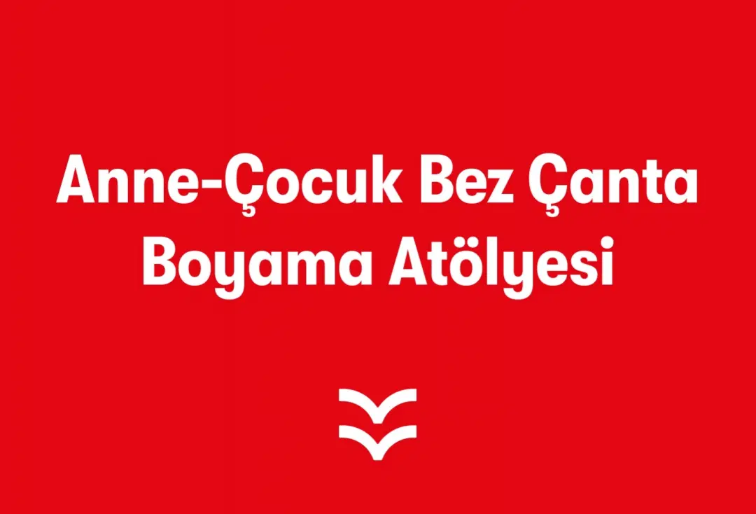Anne-Çocuk Bez Çanta Boyama Atölyesi