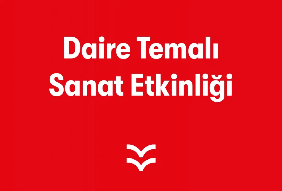 Daire Temalı Sanat Etkinliği