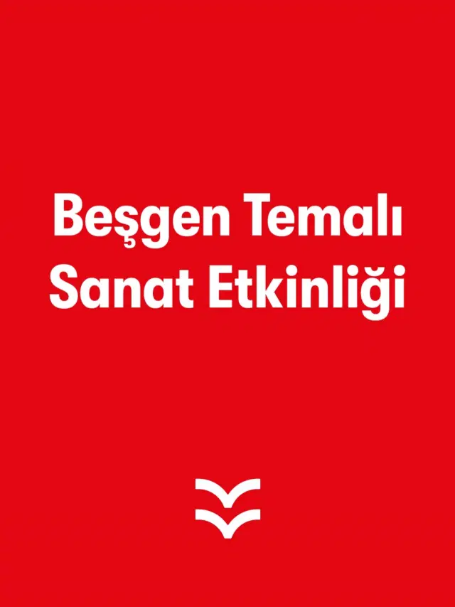 Beşgen Temalı Sanat Etkinliği