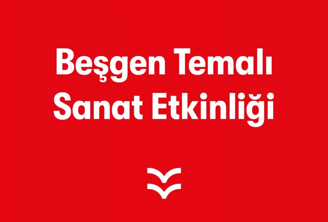 Beşgen Temalı Sanat Etkinliği