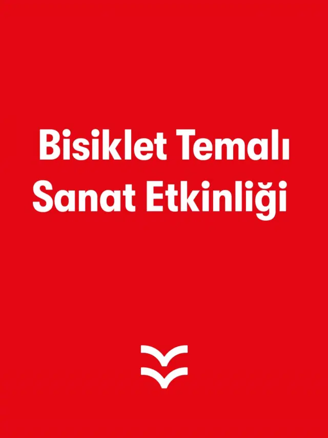 Bisiklet Temalı Sanat Etkinliği