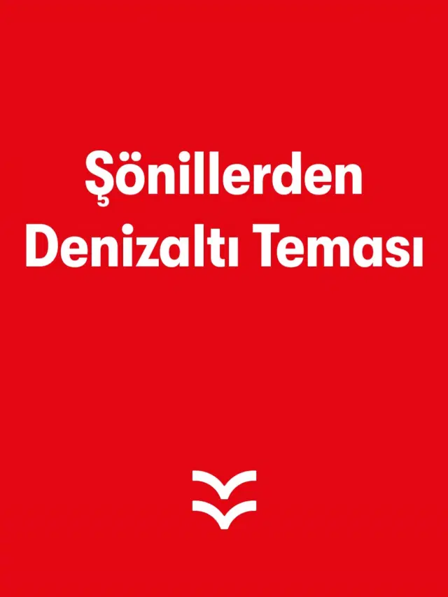 Şönillerden Denizaltı Teması