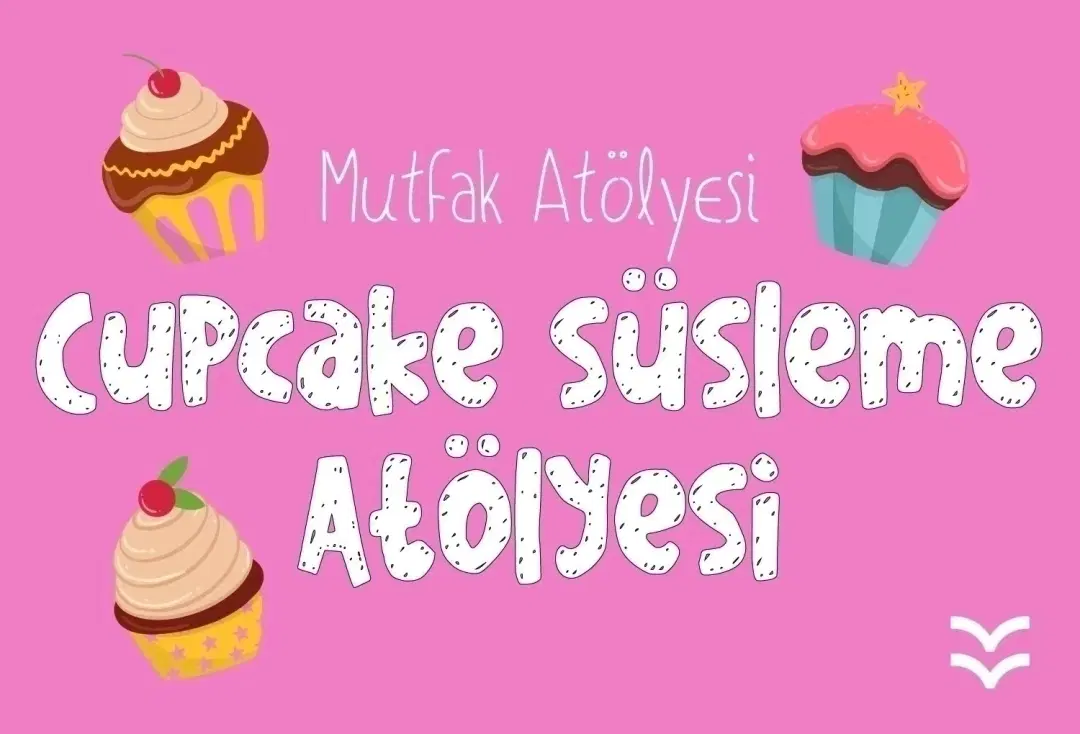 Cupcake Süsleme Atölyesi (Babalar Günü Özel)