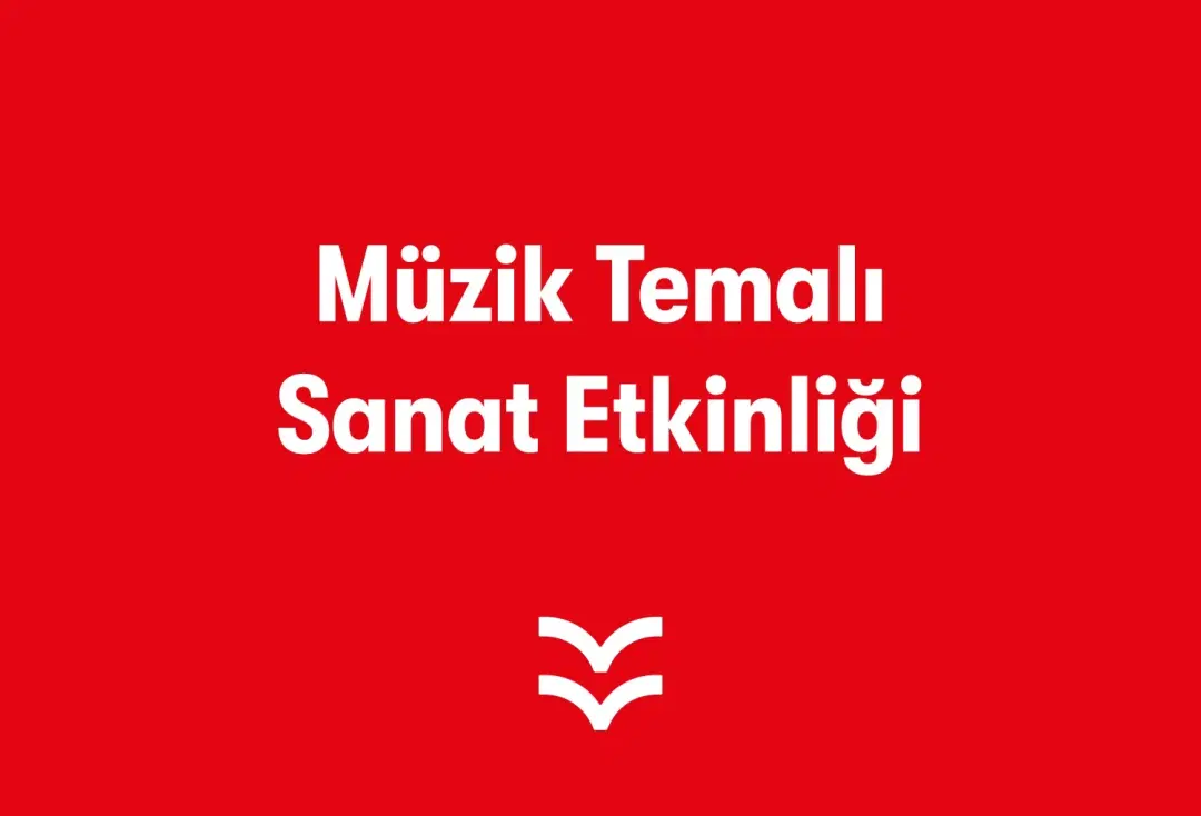 Müzik Temalı Sanat Etkinliği