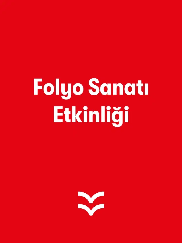 Folyo Sanatı Etkinliği