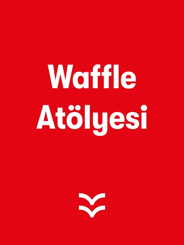 Waffle Atölyesi
