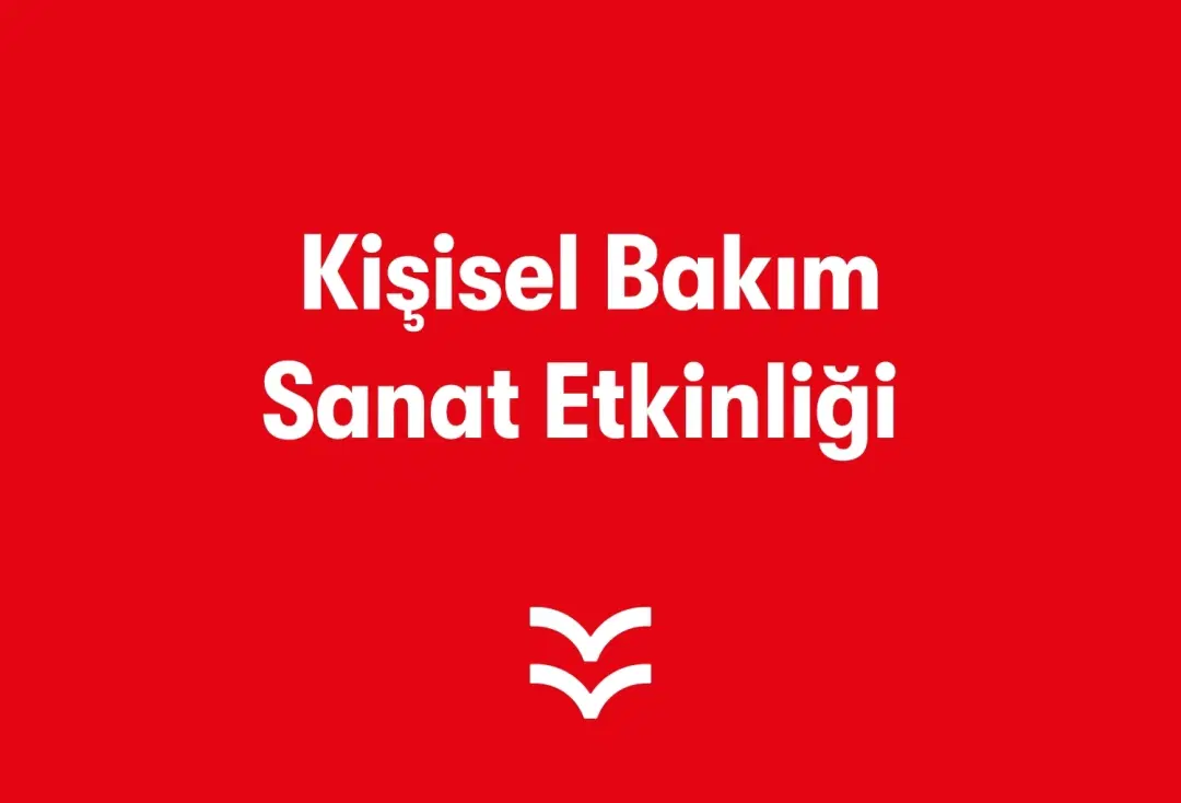 Kişisel Bakım Sanat Etkinliği