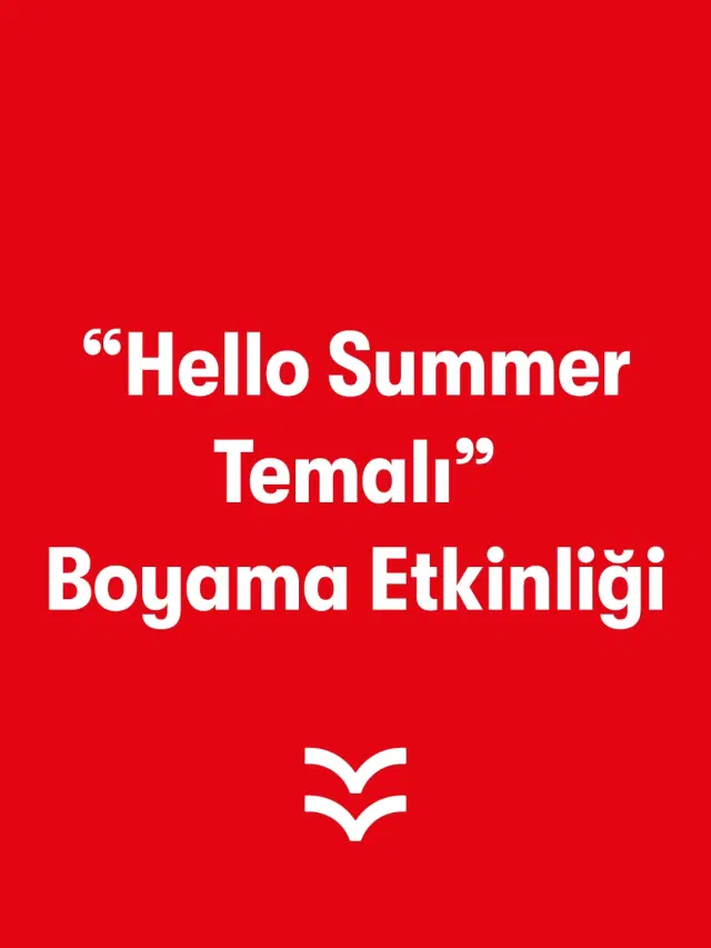 “Hello Summer Temalı” Boyama Etkinliği